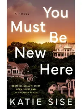 You Must Be New Here. A Novel, Hardback/Katie Sise