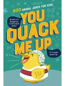 You Quack Me Up. 800 Animal Jokes for Kids, Paperback/Tommy Nelson