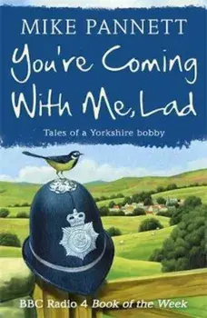 You're Coming With Me Lad, Paperback/Mike Pannett