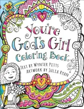 You're God's Girl! Coloring Book, Paperback/Wynter Pitts