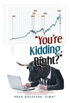 You're Kidding, Right?, Hardcover/Brad Goldfarb