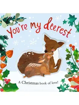 You're My Deerest, Board book/Harriet Evans