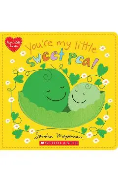 You're My Little Sweet Pea - Sandra Magsamen