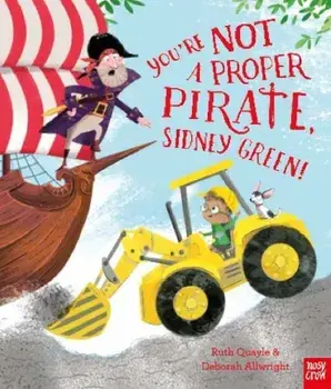 You're Not a Proper Pirate, Sidney Green, Paperback/Ruth Quayle
