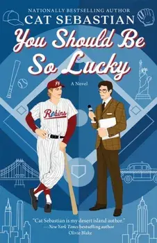 You Should Be So Lucky. A Novel, Paperback/Cat Sebastian