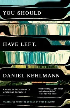 You Should Have Left, Paperback/Daniel Kehlmann