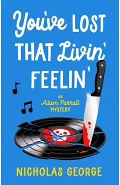 You've Lost That Livin' Feelin' - Nicholas George