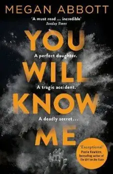 You Will Know Me, Paperback/Megan Abbott