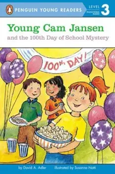 Young Cam Jansen and the 100th Day of School Mystery, Paperback/David A. Adler