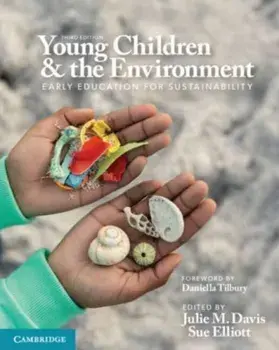 Young Children and the Environment. Early Education for Sustainability, 3 Revised edition, Paperback/***