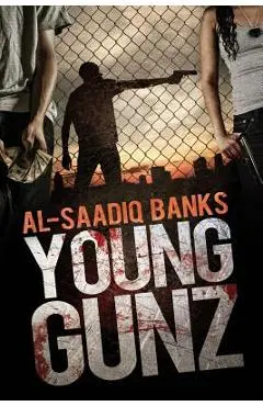 Young Gunz - Al-saadiq Banks