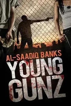 Young Gunz, Paperback/Al-Saadiq Banks
