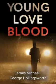 Young Love Blood, Paperback/James Michael George Hollingsworth
