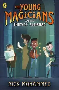 Young Magicians and The Thieves' Almanac, Paperback/Nick Mohammed