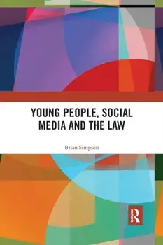 Young People, Social Media and the Law, Paperback/Brian Simpson