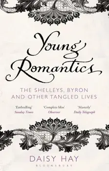 Young Romantics, Paperback/Daisy Hay