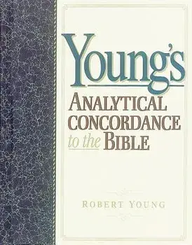 Young's Analytical Concordance to the Bible, Hardcover/Robert Young
