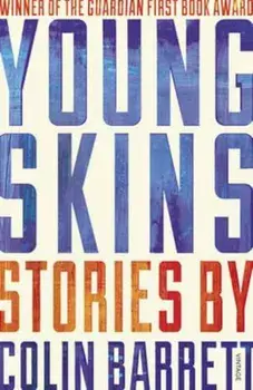 Young Skins, Paperback/Colin Barrett