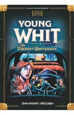 Young Whit and the Thieves of Barrymore - Phil Lollar