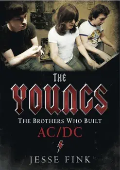 Youngs - The Brothers Who Built Ac/Dc, Paperback/Jesse Fink