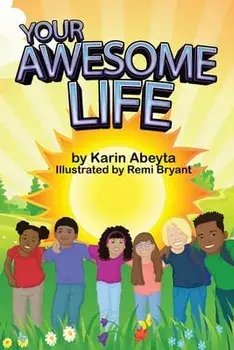 Your Awesome Life, Paperback/Karin Abeyta