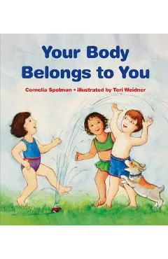 Your Body Belongs to You - Cornelia Maude Spelman
