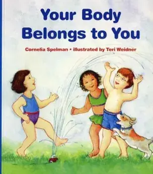 Your Body Belongs to You, Paperback/Cornelia Maude Spelman