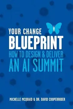 Your Change Blueprint: How to Design & Deliver an AI Summit, Paperback/Michelle L. McQuaid