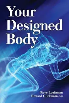 Your Designed Body, Paperback/Steve Laufmann