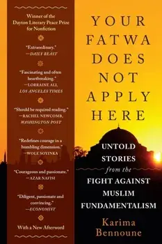 Your Fatwa Does Not Apply Here. Untold Stories from the Fight Against Muslim Fundamentalism, Paperback/Karima Bennoune