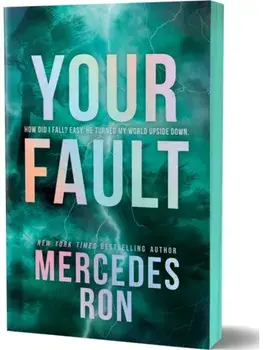 Your Fault (Deluxe Edition). Book 2 in the Beloved YA Enemies to Lovers Forbidden Romance Series, Paperback/Mercedes Ron