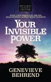 Your Invisible Power (Original Classic Edition), Paperback/Genevieve Behrend