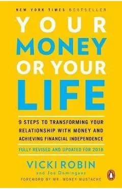 Your Money Or Your Life - Vicki Robin