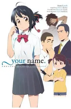 Your Name. Another Side: Earthbound (Light Novel) - Makoto Shinkai