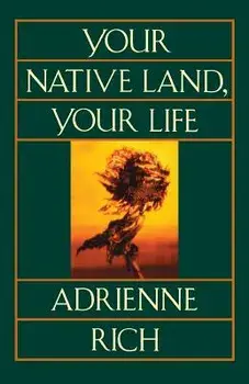 Your Native Land, Your Life, Paperback/Adrienne Rich