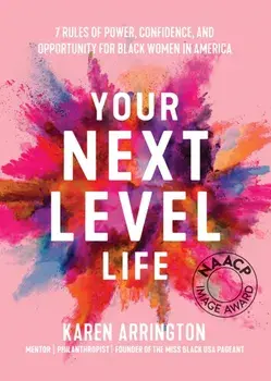 Your Next Level Life, Hardback/Karen Arrington