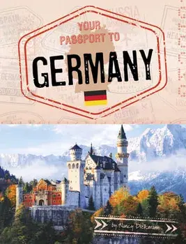 Your Passport to Germany, Paperback/Nancy Dickmann