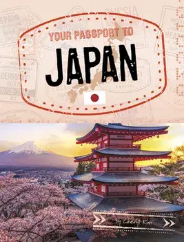 Your Passport to Japan, Hardcover/Cheryl Kim