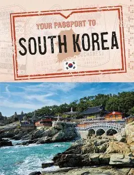 Your Passport to South Korea, Paperback/Nancy Dickmann