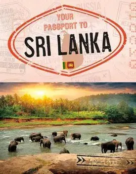 Your Passport to Sri Lanka, Paperback/Nancy Dickmann