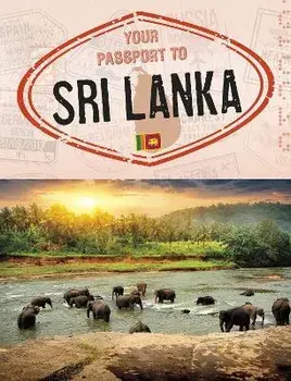 Your Passport to Sri Lanka, Paperback/Nancy Dickmann