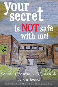 Your Secret Is Not Safe With Me, Paperback/Corrona Boston
