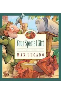 Your Special Gift - Max Lucado