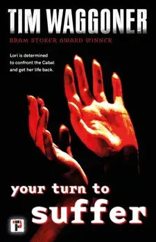 Your Turn to Suffer, Paperback/Tim Waggoner