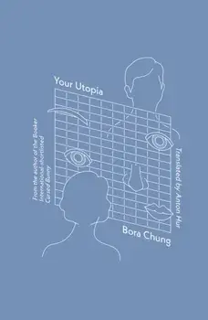 Your Utopia, Paperback/Bora Chung