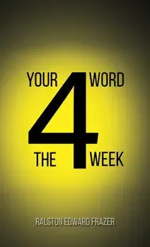 Your Word for the Week, Paperback/Ralston Edward Frazer