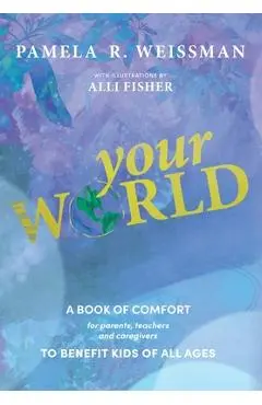 Your World - Pamela R. Weissman