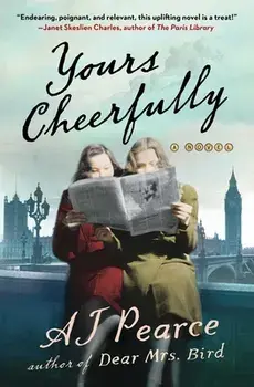 Yours Cheerfully, Paperback/A. J. Pearce