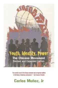 Youth, Identity, Power: The Chicano Movement, Paperback/Carlos Munoz