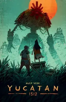 Yucatan 1512, Paperback/Alex Vede